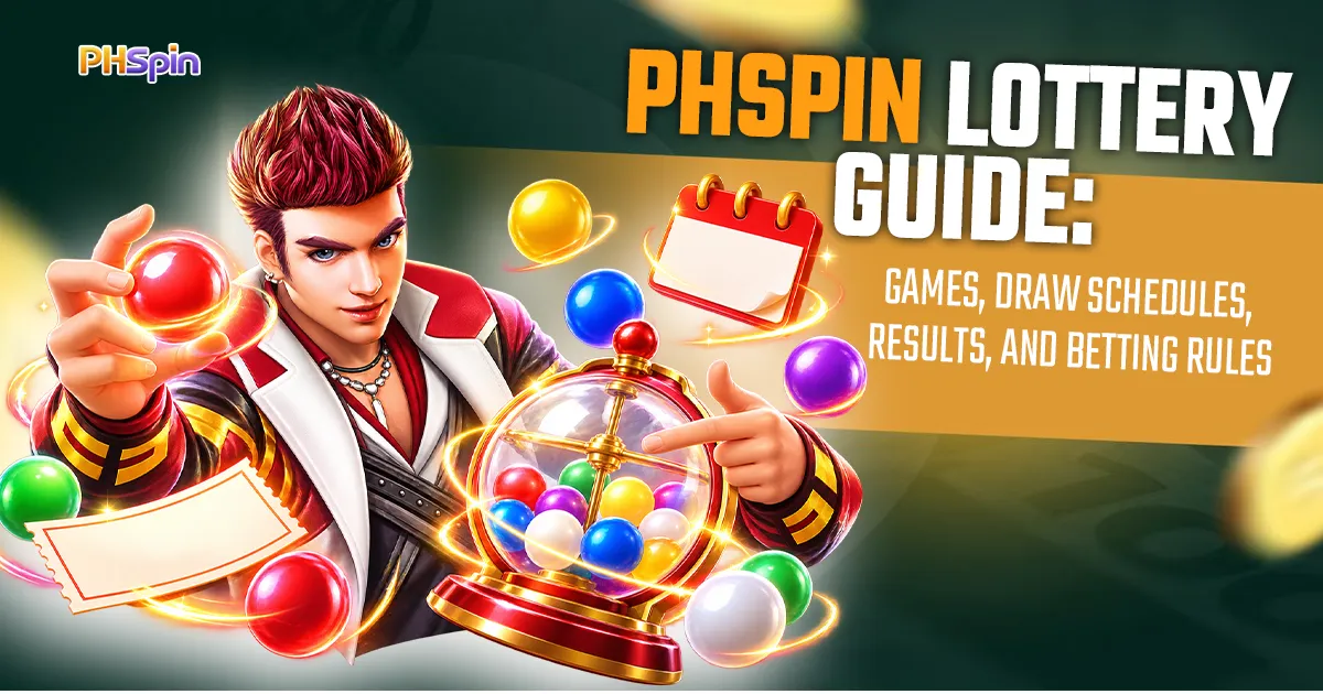 PHSpin Lottery Guide — Games, Draw Schedules, Results, and Betting Rules